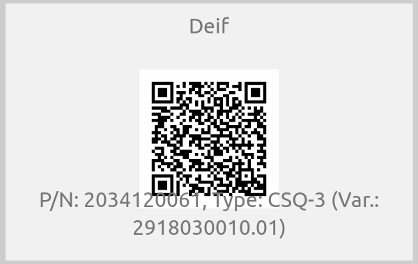 Deif - P/N: 2034120061, Type: CSQ-3 (Var.: 2918030010.01)