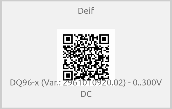 Deif - DQ96-x (Var.: 2961010920.02) - 0..300V DC