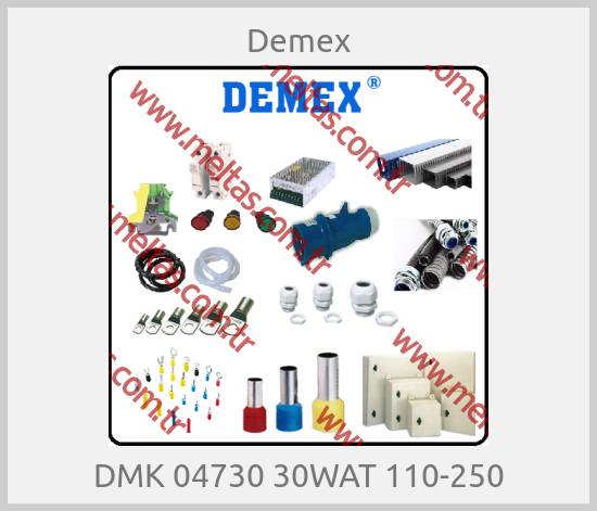 Demex - DMK 04730 30WAT 110-250