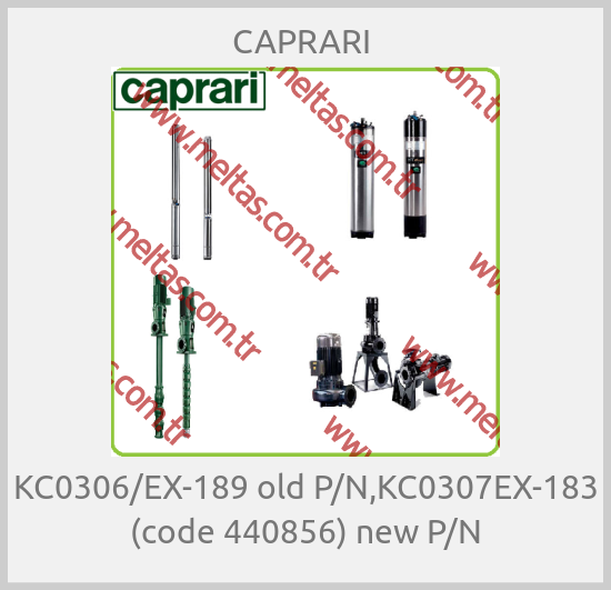 CAPRARI  - KC0306/EX-189 old P/N,KC0307EX-183 (code 440856) new P/N