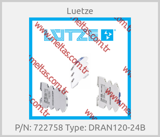Luetze-P/N: 722758 Type: DRAN120-24B