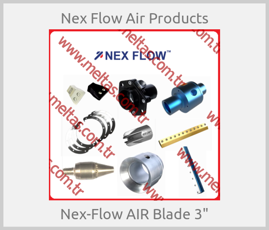Nex Flow Air Products - Nex-Flow AIR Blade 3"