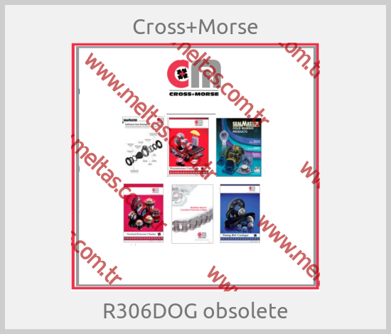 Cross+Morse - R306DOG obsolete