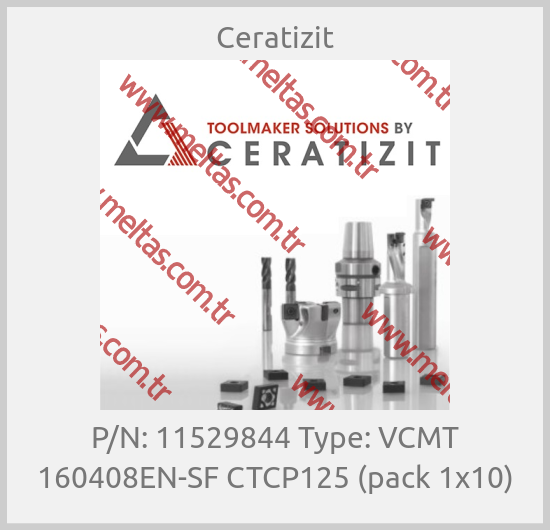 Ceratizit-P/N: 11529844 Type: VCMT 160408EN-SF CTCP125 (pack 1x10)