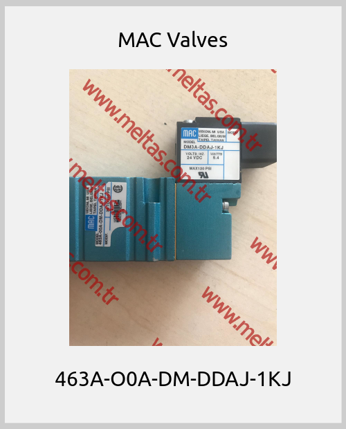 МAC Valves - 463A-O0A-DM-DDAJ-1KJ