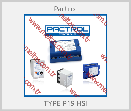 Pactrol - TYPE P19 HSI