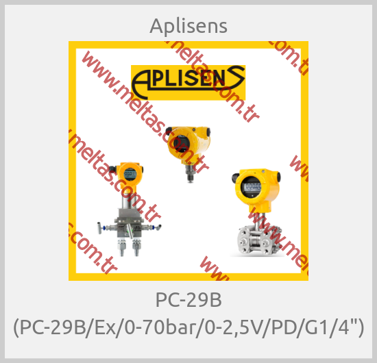 Aplisens - PC-29B (PC-29B/Ex/0-70bar/0-2,5V/PD/G1/4")