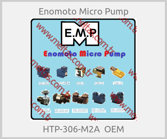 Enomoto Micro Pump-HTP-306-M2A  OEM
