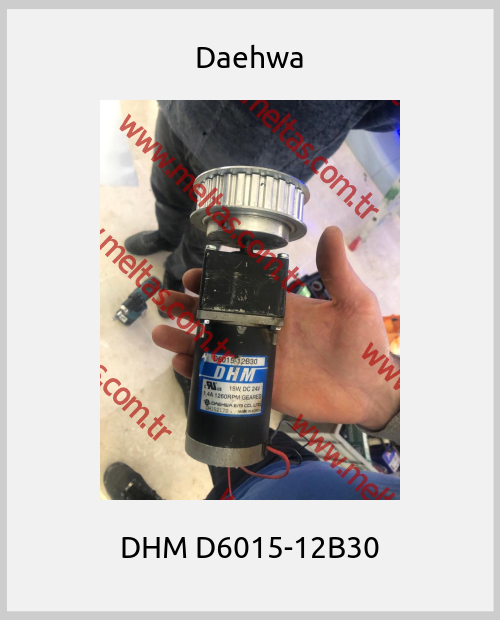 Daehwa-DHM D6015-12B30