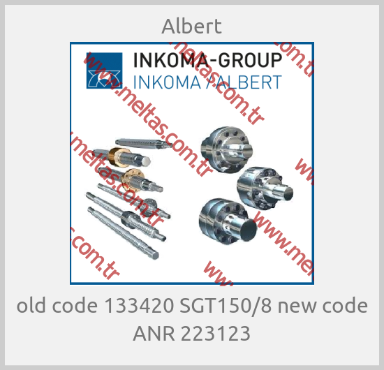 Albert-old code 133420 SGT150/8 new code ANR 223123