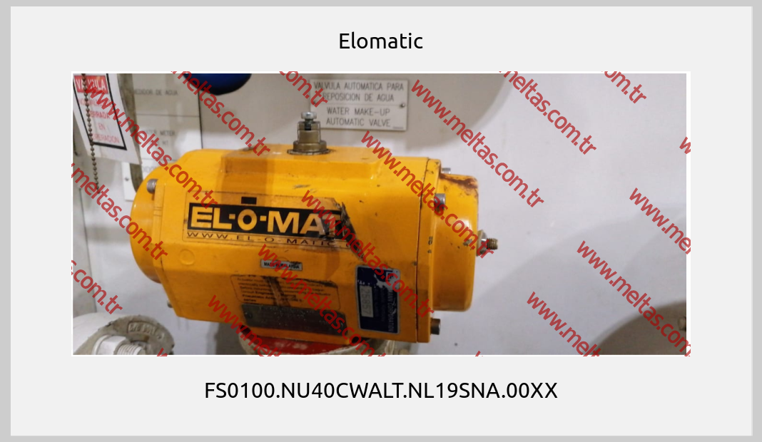 Elomatic - FS0100.NU40CWALT.NL19SNA.00XX
