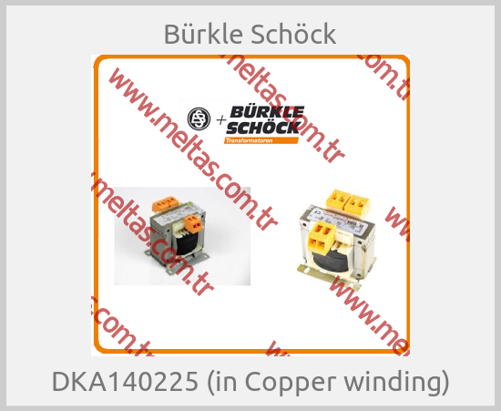 Bürkle Schöck - DKA140225 (in Copper winding)