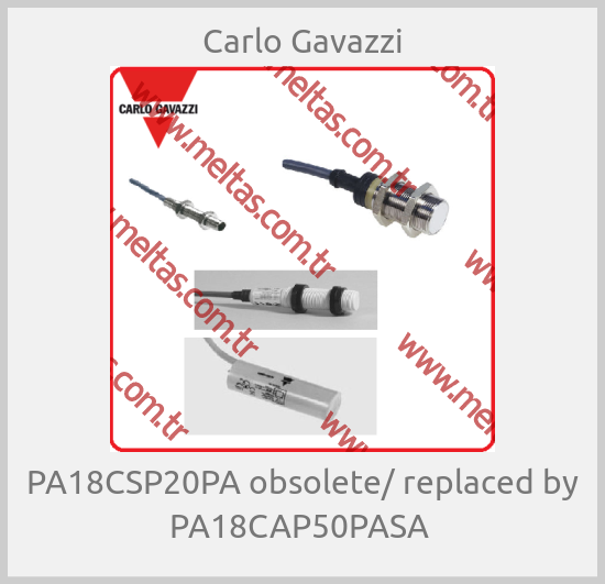 Carlo Gavazzi - PA18CSP20PA obsolete/ replaced by PA18CAP50PASA 