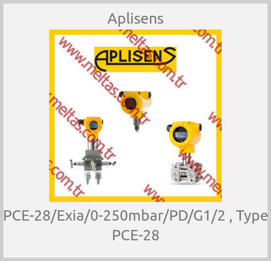 Aplisens - PCE-28/Exia/0-250mbar/PD/G1/2 , Type PCЕ-28