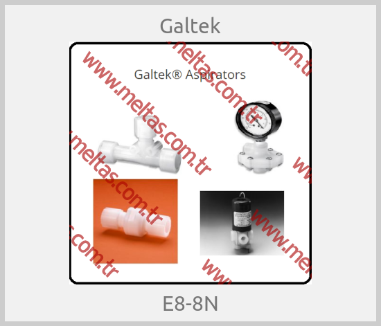 Galtek - E8-8N