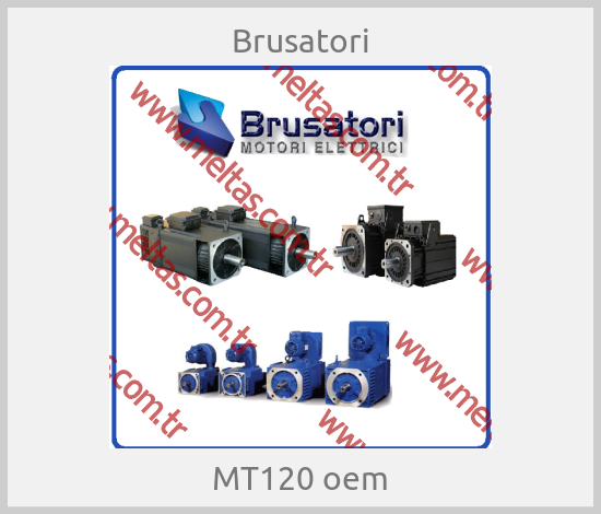 Brusatori - MT120 oem