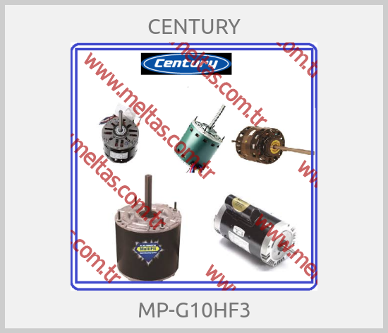 CENTURY - MP-G10HF3