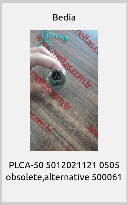 Bedia-PLCA-50 5012021121 0505 obsolete,alternative 500061