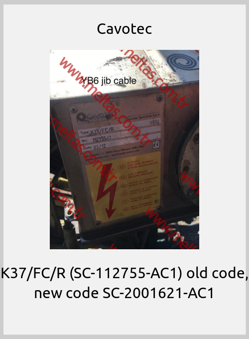 Cavotec-K37/FC/R (SC-112755-AC1) old code, new code SC-2001621-AC1