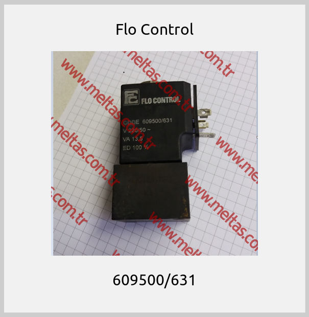 Flo Control - 609500/631
