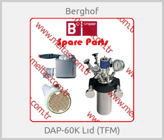 Berghof - DAP-60K Lıd (TFM)