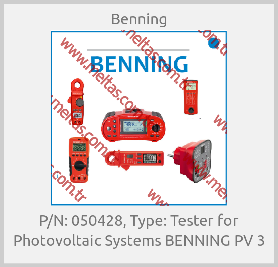 Benning - P/N: 050428, Type: Tester for Photovoltaic Systems BENNING PV 3
