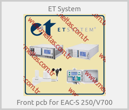 ET System - Front pcb for EAC-S 250/V700