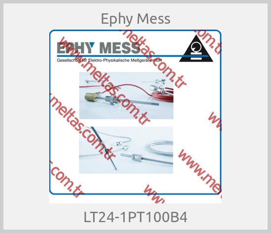 Ephy Mess - LT24-1PT100B4