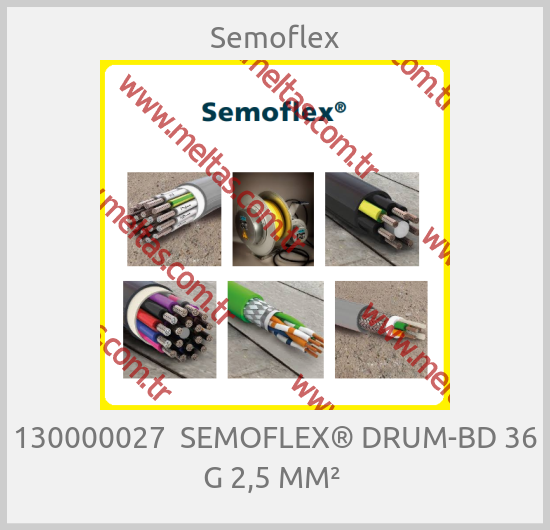 Semoflex - 130000027  SEMOFLEX® DRUM-BD 36 G 2,5 MM² 