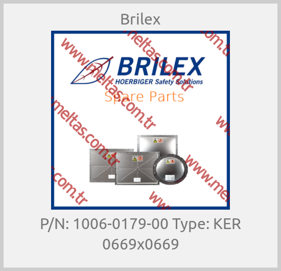 Brilex-P/N: 1006-0179-00 Type: KER 0669x0669
