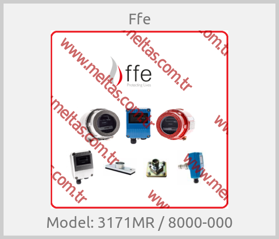 Ffe - Model: 3171MR / 8000-000