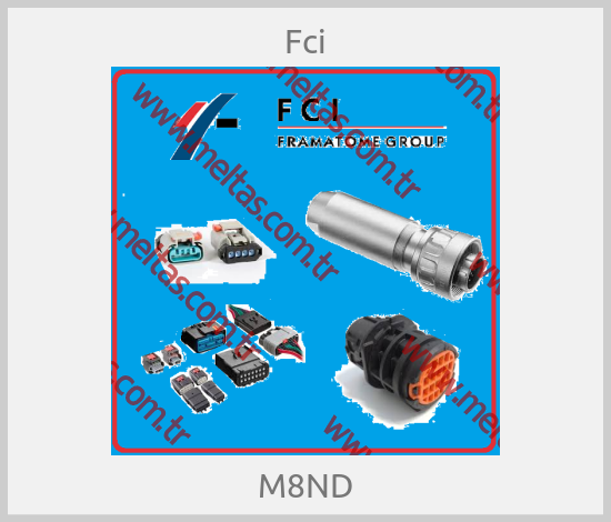Fci - M8ND