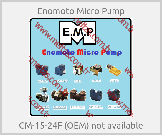 Enomoto Micro Pump-CM-15-24F (OEM) not available