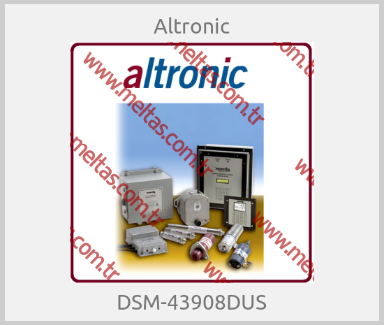 Altronic - DSM-43908DUS