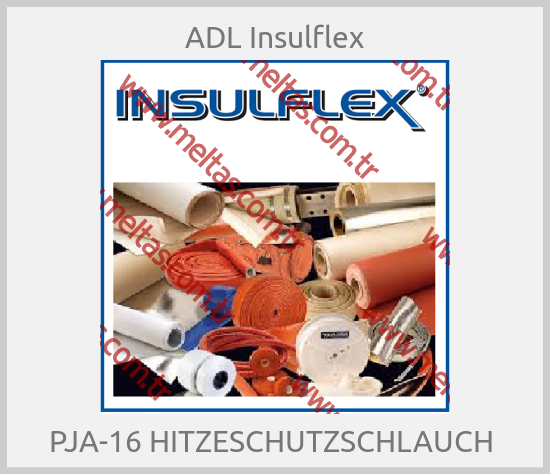 ADL Insulflex-PJA-16 HITZESCHUTZSCHLAUCH 