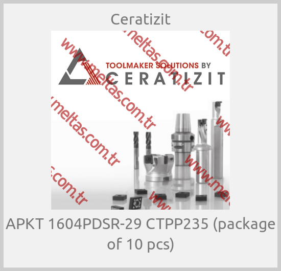 Ceratizit - APKT 1604PDSR-29 CTPP235 (package of 10 pcs)