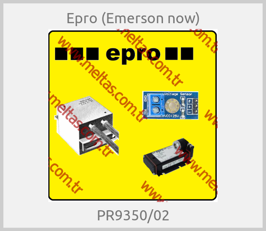 Epro (Emerson now) - PR9350/02
