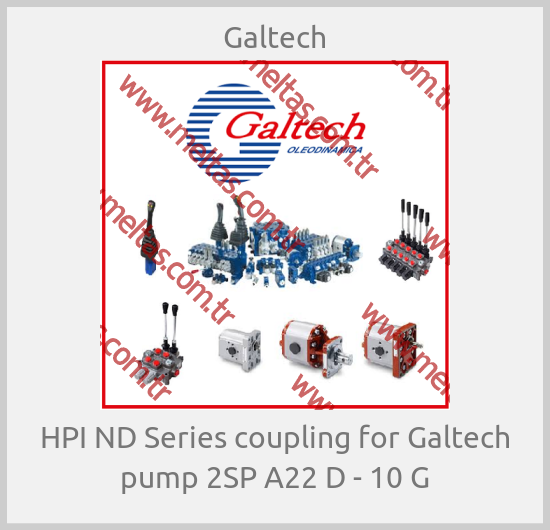 Galtech - HPI ND Series coupling for Galtech pump 2SP A22 D - 10 G