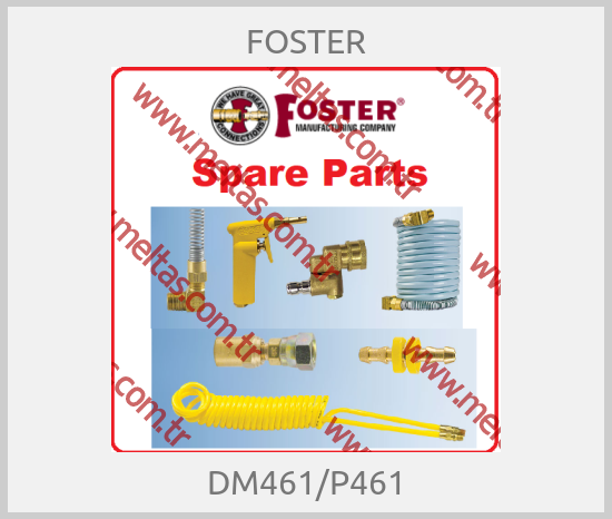FOSTER - DM461/P461