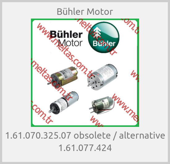 Bühler Motor - 1.61.070.325.07 obsolete / alternative 1.61.077.424