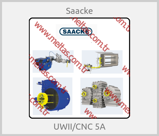 Saacke - UWII/CNC 5A