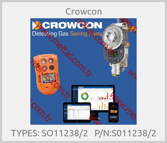 Crowcon-TYPES: SO11238/2   P/N:S011238/2