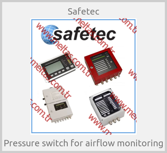 Safetec - Pressure switch for airflow monitoring