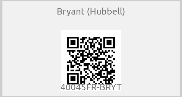 Bryant (Hubbell) - 40045FR-BRYT
