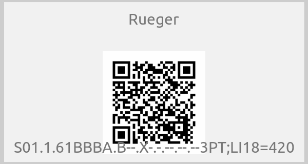 Rueger - S01.1.61BBBA.B--.X-.-.--.--.--3PT;LI18=420
