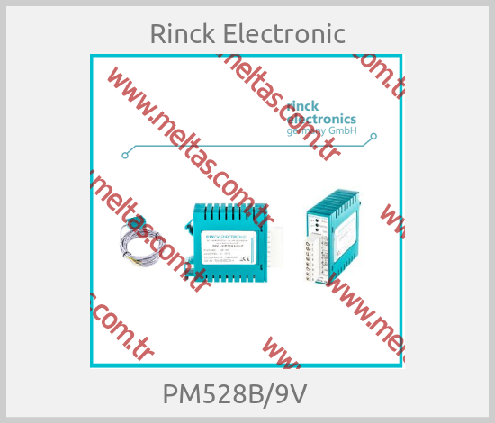Rinck Electronic - PM528B/9V    