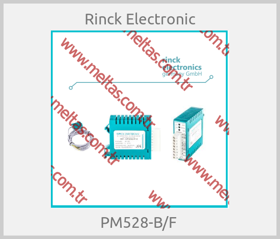 Rinck Electronic - PM528-B/F 