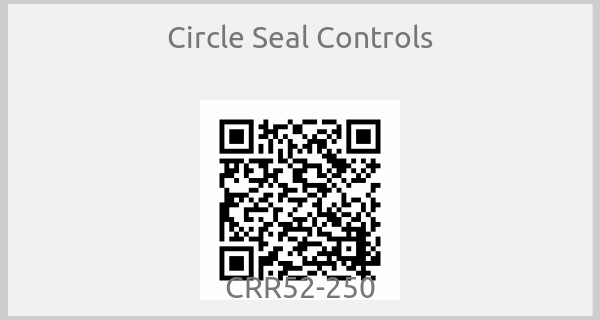Circle Seal Controls - CRR52-250