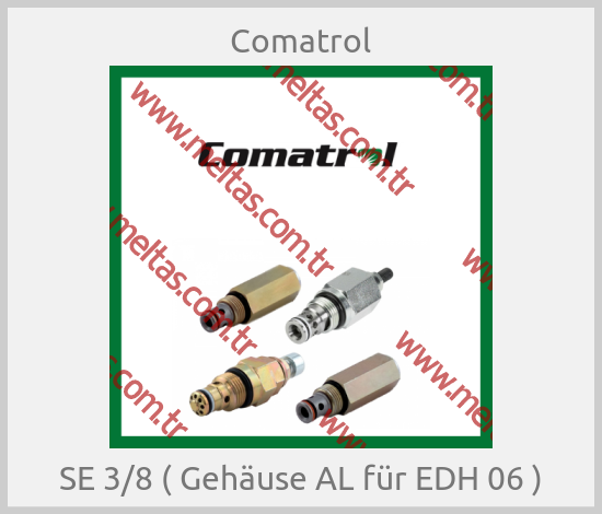 Comatrol - SE 3/8 ( Gehäuse AL für EDH 06 )
