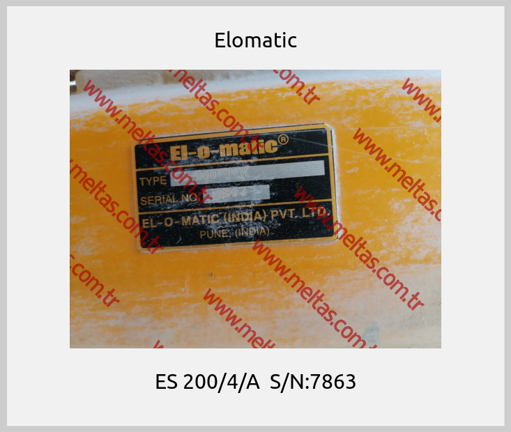 Elomatic-ES 200/4/A  S/N:7863